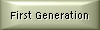 First Generation